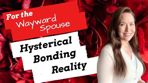introduced a concept to the world of infidelity that is designed to help you. . Hysterical bonding after infidelity